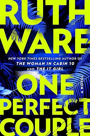 One Perfect Couple book jacket by Ruth Ware